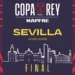 La final de la Copa del Rey cambiará de fecha por su coincidencia con la Feria de Abril