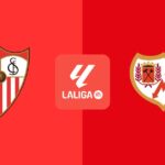 Sevilla – Rayo Vallecano: horario, canal de TV y dónde ver el partido de LaLiga EA Sports