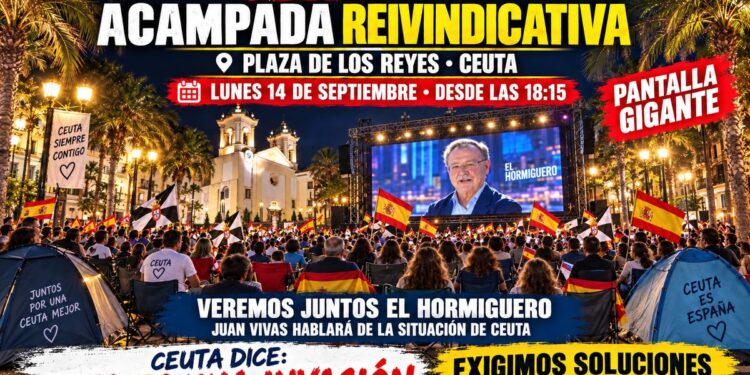 Cartel de la acampada reivindicativa del lunes 14 de septiembre en la plaza de los Reyes de Ceuta, con pantalla gigante