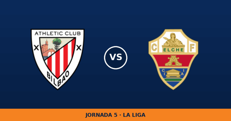 Athletic Club – Elche, en directo: jornada 5 de La Liga