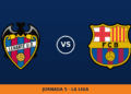 Levante – Barcelona, en directo: jornada 5 de La Liga Levante – Barcelona, en directo: jornada 5 de La Liga