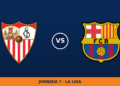 Sevilla – Barcelona, en directo: jornada 7 de La Liga Sevilla – Barcelona, en directo: jornada 7 de La Liga