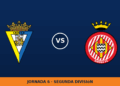 Cadiz – Girona, en directo: jornada 6 de Segunda División Cadiz – Girona, en directo: jornada 6 de Segunda División