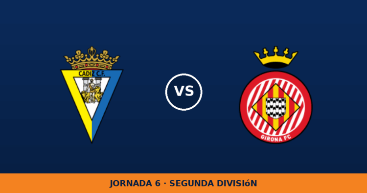 Cadiz – Girona, en directo: jornada 6 de Segunda División