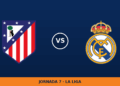Atletico Madrid – Real Madrid, en directo: jornada 7 de La Liga Atletico Madrid – Real Madrid, en directo: jornada 7 de La Liga