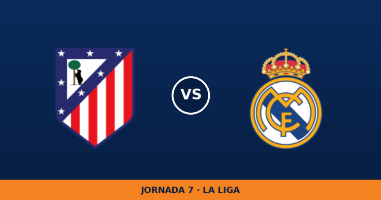 Atletico Madrid – Real Madrid, en directo: jornada 7 de La Liga