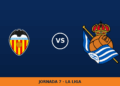 Valencia – Real Sociedad, en directo: jornada 7 de La Liga