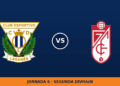 Leganes – Granada CF, en directo: jornada 6 de Segunda División