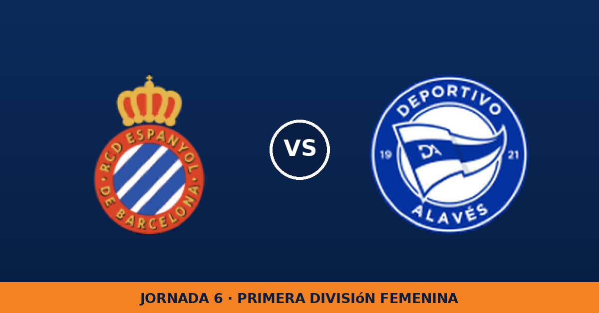 Espanyol W – Deportivo Alavés W: horario y dónde ver el partido Espanyol W – Deportivo Alavés W: horario y dónde ver el partido