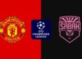 Manchester United – Sabah: horario y dónde ver hoy por TV el partido de la Champions League Manchester United – Sabah: horario y dónde ver hoy por TV el partido de la Champions League