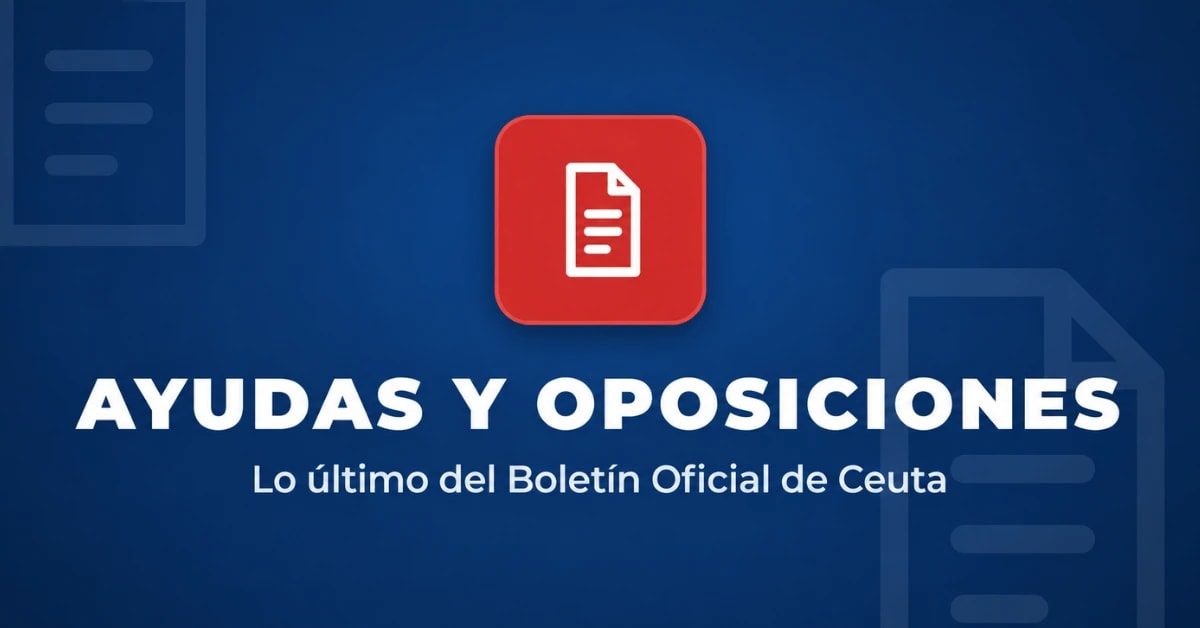 Ayudas, oposiciones y empleo público en Ceuta Ayudas, oposiciones y empleo público en Ceuta