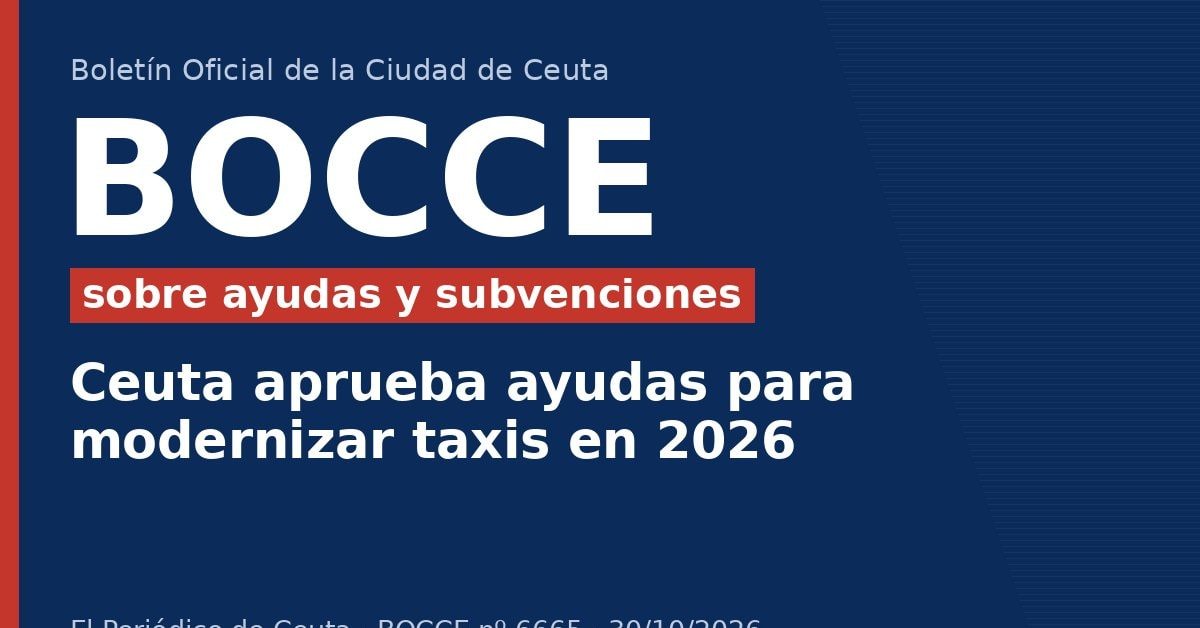 Ceuta aprueba ayudas para modernizar taxis en 2026 Ceuta aprueba ayudas para modernizar taxis en 2026