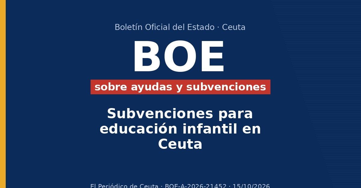 Subvenciones para educación infantil en Ceuta Subvenciones para educación infantil en Ceuta