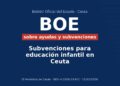 Subvenciones para educación infantil en Ceuta Subvenciones para educación infantil en Ceuta