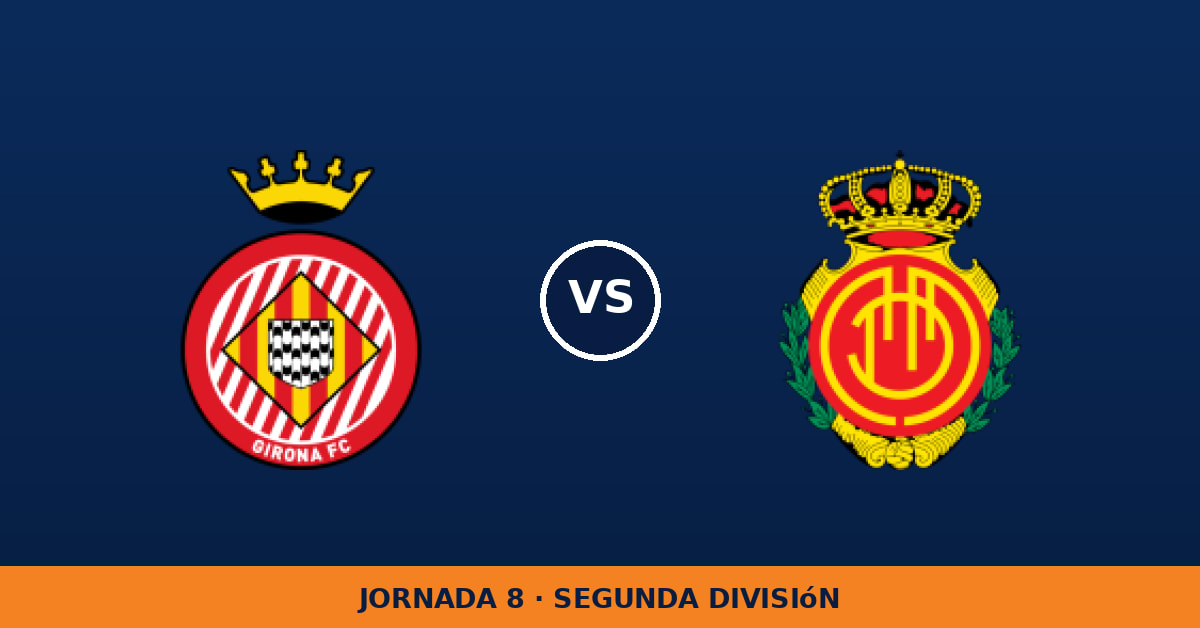 Girona – Mallorca: hora y canal de TV (LaLiga TV Hypermotion) Girona – Mallorca: hora y canal de TV (LaLiga TV Hypermotion)