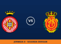 Girona – Mallorca: hora y canal de TV (LaLiga TV Hypermotion) Girona – Mallorca: hora y canal de TV (LaLiga TV Hypermotion)