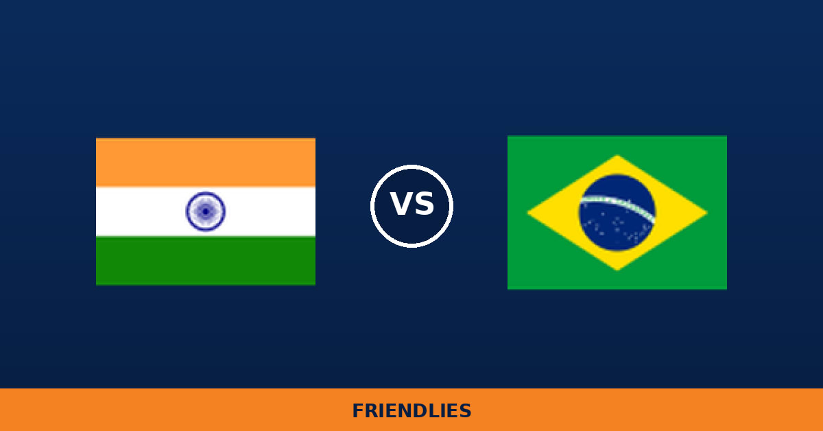 India – Brasil, en directo: Friendlies