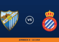 Málaga – Espanyol: hora y canal de TV (DAZN LaLiga) Málaga – Espanyol: hora y canal de TV (DAZN LaLiga)