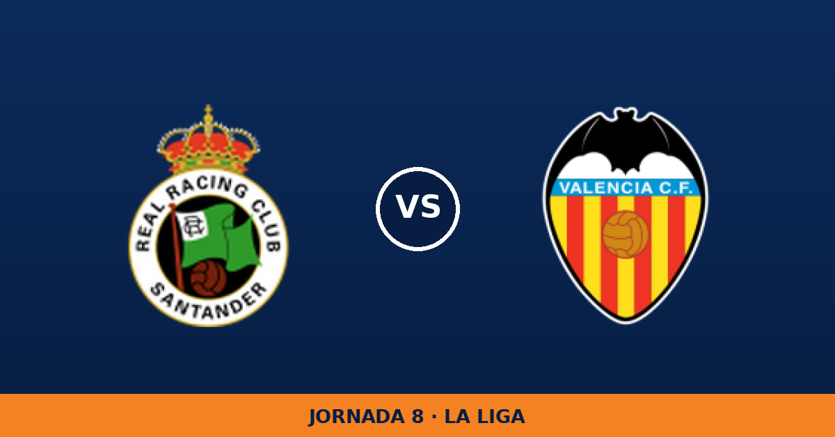 Racing de Santander – Valencia: horario y dónde ver el partido Racing de Santander – Valencia: horario y dónde ver el partido