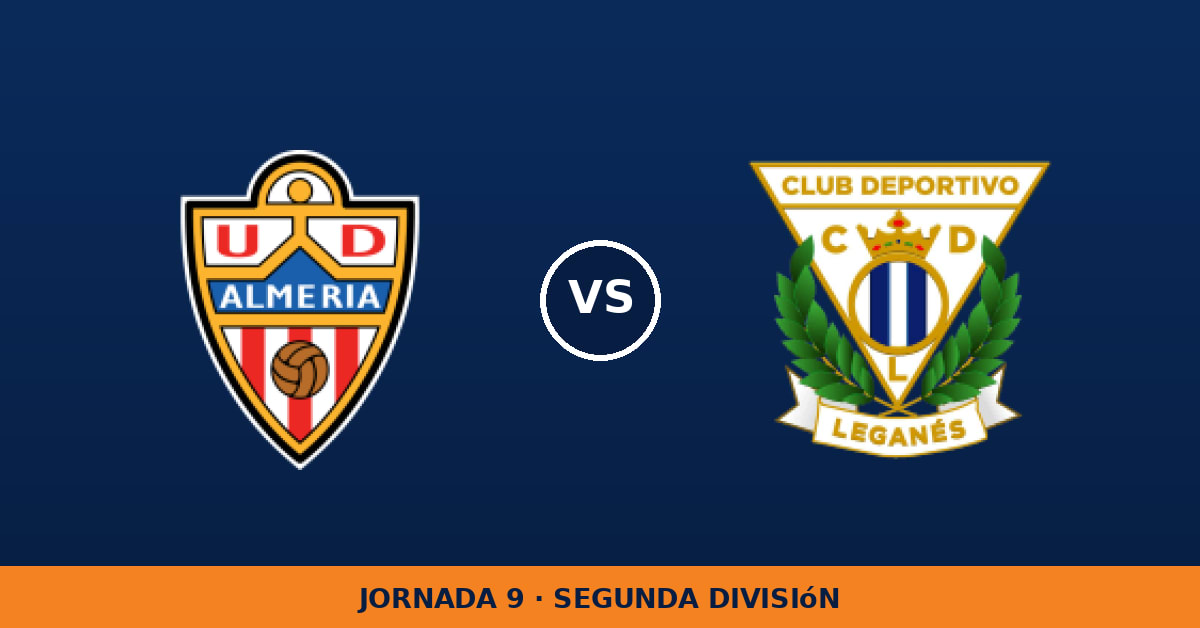 Almería – Leganés: horario y dónde ver el partido Almería – Leganés: horario y dónde ver el partido