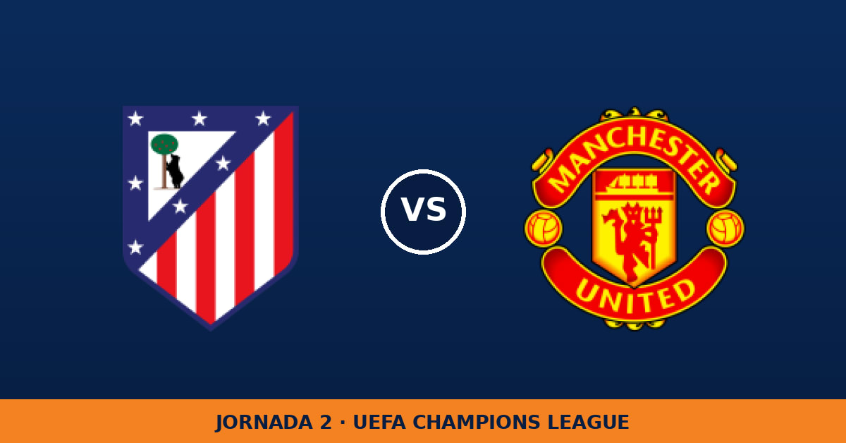 Atlético de Madrid – Manchester United: hora y dónde ver