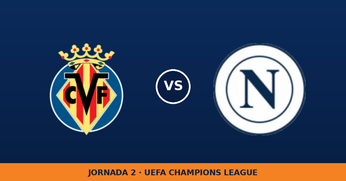 Villarreal – Napoli: horario y dónde ver el partido