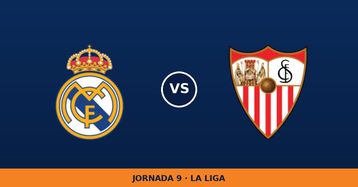 Real Madrid – Sevilla: horario y dónde ver el partido