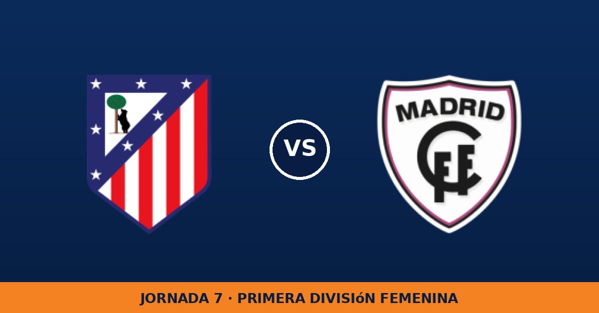 Atletico Madrid W – Madrid CFF W: hora y canal de TV (DAZN) Atletico Madrid W – Madrid CFF W: hora y canal de TV (DAZN)