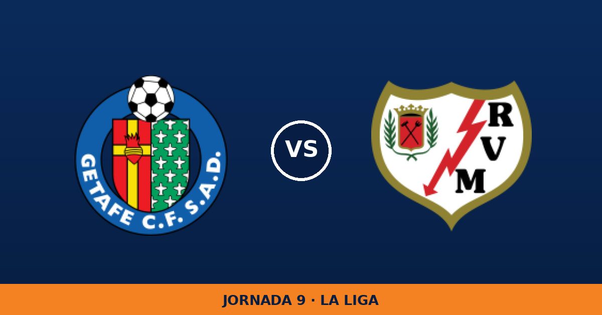 Getafe – Rayo Vallecano: horario y dónde ver el partido Getafe – Rayo Vallecano: horario y dónde ver el partido