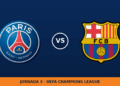 Paris Saint Germain – Barcelona: horario y dónde ver el partido Paris Saint Germain – Barcelona: horario y dónde ver el partido