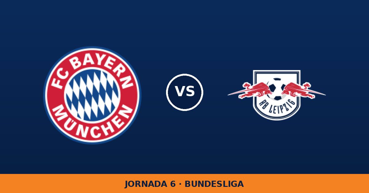 Bayern Múnich – RB Leipzig, en directo: jornada 6 de Bundesliga
