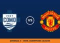 Como – Manchester United: horario y dónde ver el partido