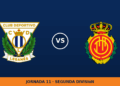 Leganés – Mallorca: hora y canal de TV (LaLiga TV Hypermotion) Leganés – Mallorca: hora y canal de TV (LaLiga TV Hypermotion)