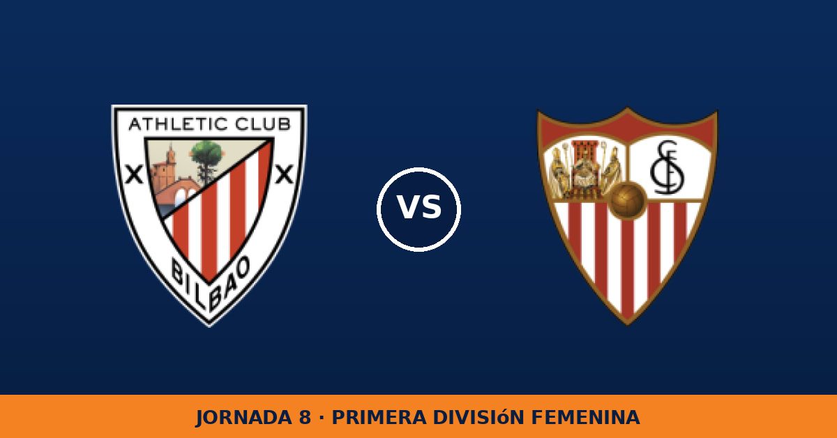 Athletic Club W – Sevilla W: horario y dónde ver el partido Athletic Club W – Sevilla W: horario y dónde ver el partido