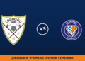 Edf Logrono W – FC Levante Badalona W: hora y dónde ver