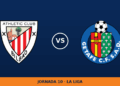 Athletic Club – Getafe: hora y canal de TV (DAZN LaLiga) Athletic Club – Getafe: hora y canal de TV (DAZN LaLiga)