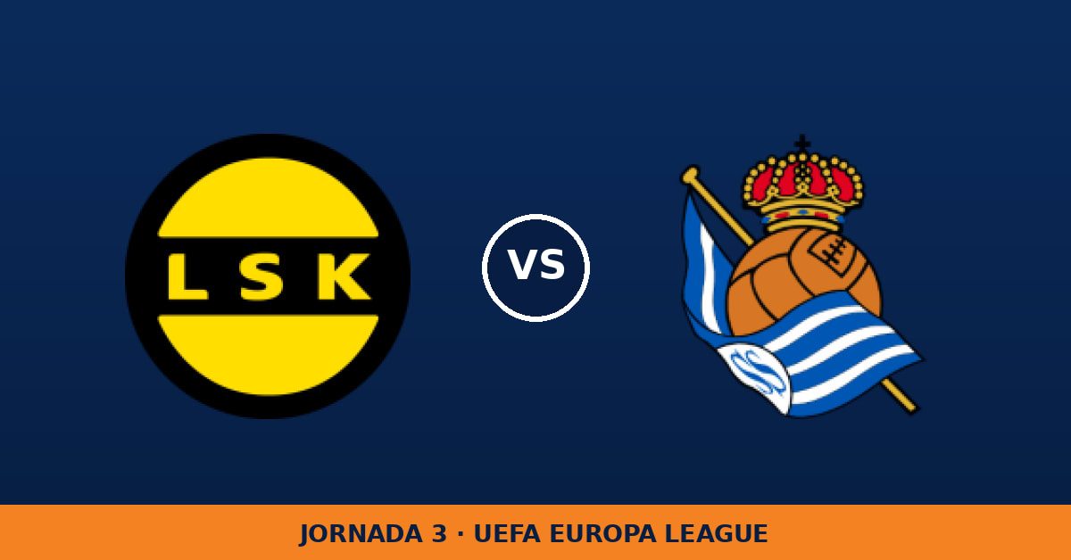 Lillestrom – Real Sociedad, en directo: jornada 3 de UEFA Europa League