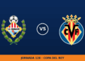 Manacor – Villarreal, en directo: jornada 128 de Copa del Rey