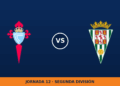 Celta Fortuna – Córdoba: hora y canal (LaLiga TV Hypermotion) Celta Fortuna – Córdoba: hora y canal (LaLiga TV Hypermotion)