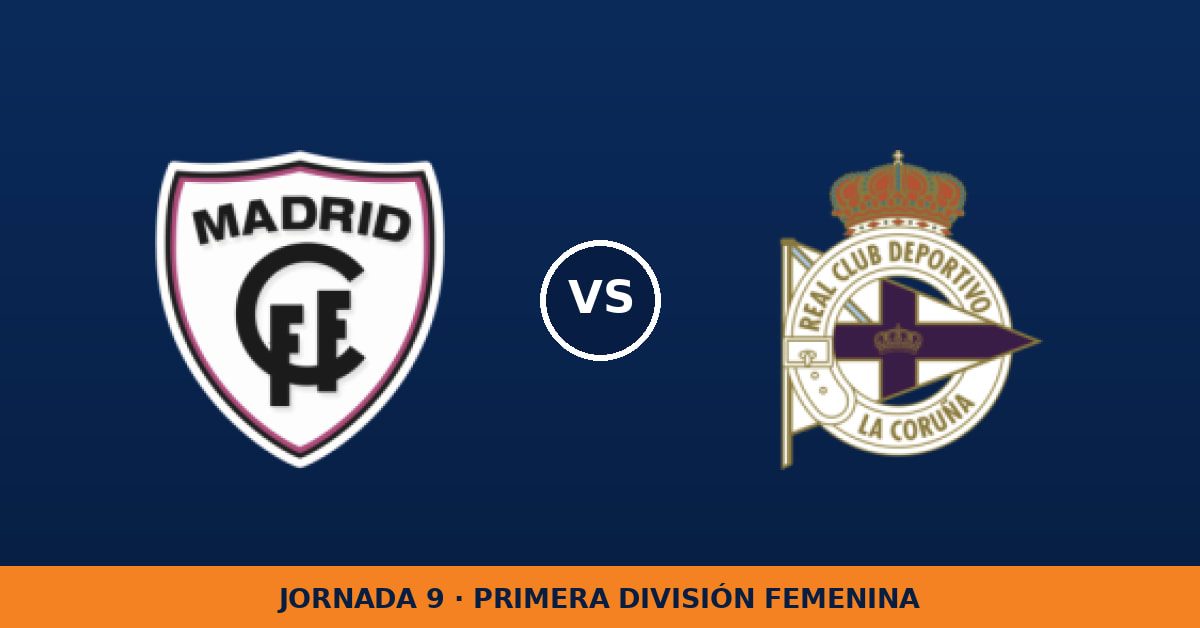 Madrid CFF W – Deportivo de La Coruña W: hora y dónde ver Madrid CFF W – Deportivo de La Coruña W: hora y dónde ver