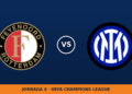 Feyenoord – Inter: horario y dónde ver el partido