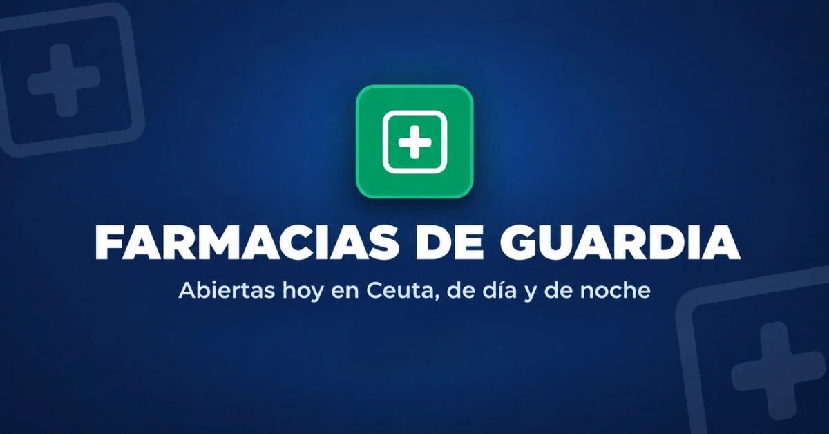 Farmacias de guardia hoy en Ceuta