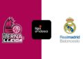 El Real Madrid visita al iLERNA Lleida: horario y donde ver por tv el partido de baloncesto
