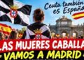 Mujeres Caballas se manifiestan en Madrid por la crisis migratoria en Ceuta Mujeres Caballas se manifiestan en Madrid por la crisis migratoria en Ceuta