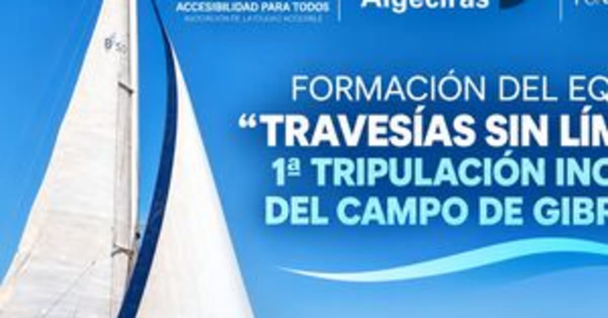 Puerto Sotogrande forma la primera tripulación inclusiva del Campo de Gibraltar Puerto Sotogrande forma la primera tripulación inclusiva del Campo de Gibraltar