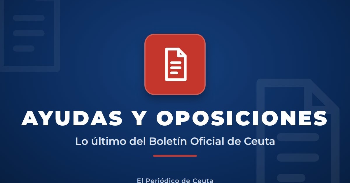 Ayudas, oposiciones y empleo público en Ceuta Ayudas, oposiciones y empleo público en Ceuta