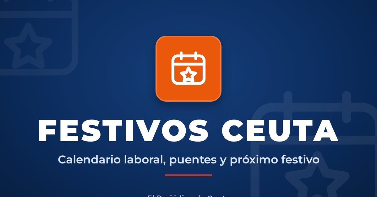 Festivos en Ceuta: calendario laboral Festivos en Ceuta: calendario laboral