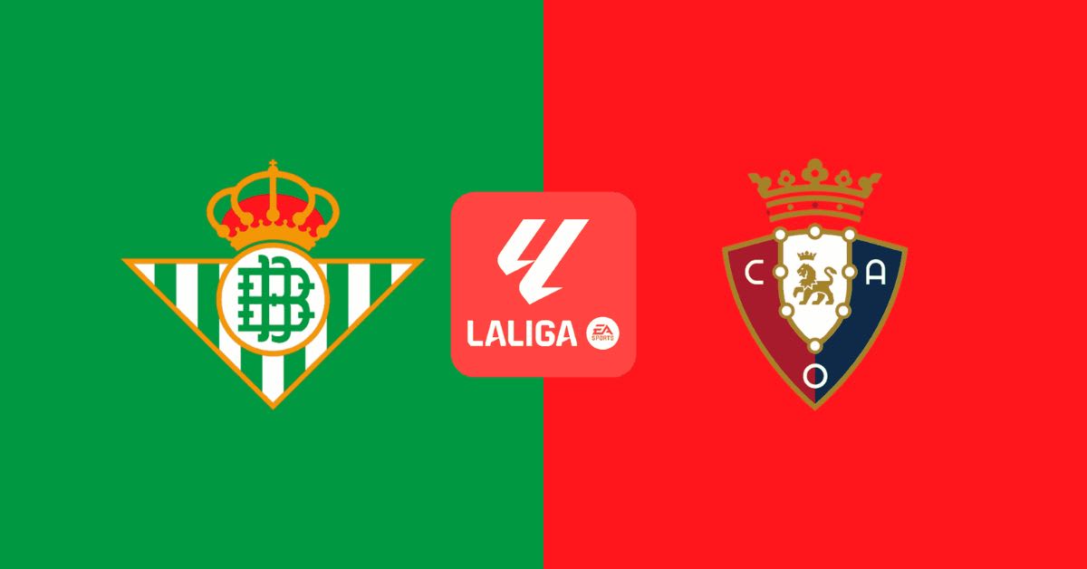 Real Betis – Osasuna: horario, canal de televisión y dónde ver en directo el partido de LaLiga EA Sports Real Betis – Osasuna: horario, canal de televisión y dónde ver en directo el partido de LaLiga EA Sports