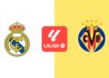 Real Madrid – Villarreal: alineaciones probables, horario y dónde ver en directo el partido de LaLiga EA Sports Real Madrid – Villarreal: alineaciones probables, horario y dónde ver en directo el partido de LaLiga EA Sports