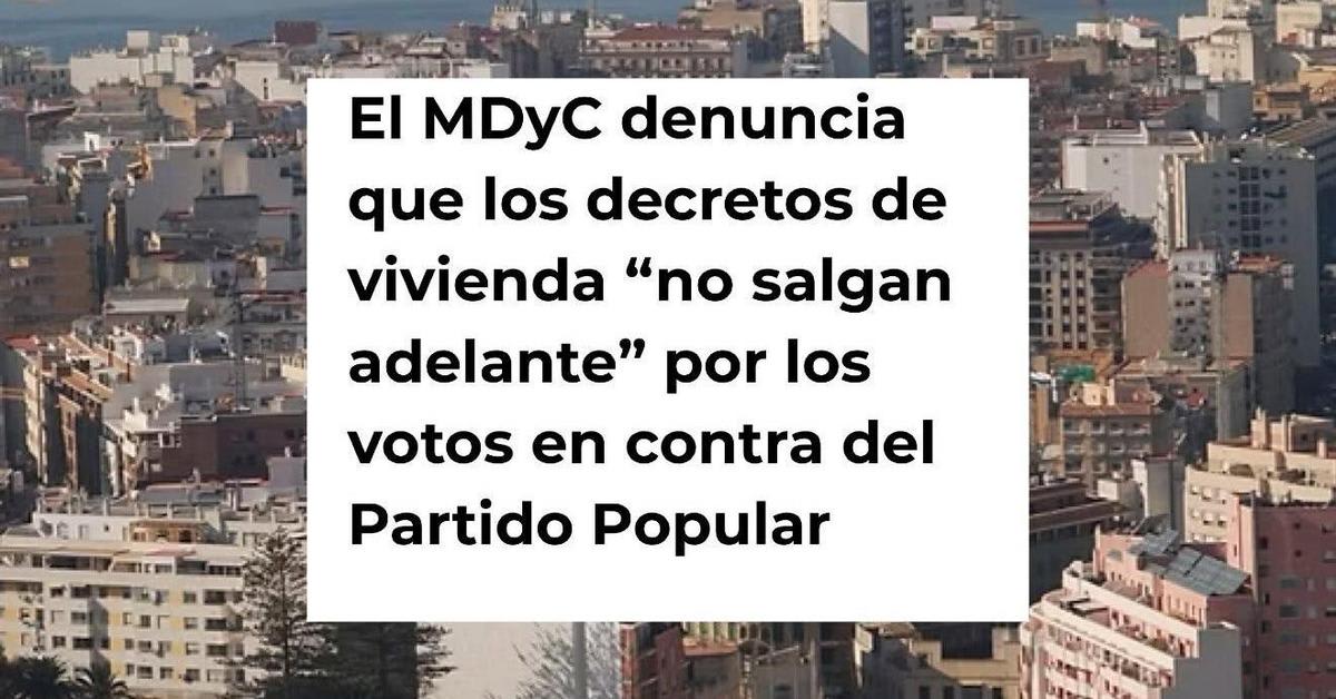 MDyC cuestiona al PP por falta de construcción de viviendas MDyC cuestiona al PP por falta de construcción de viviendas
